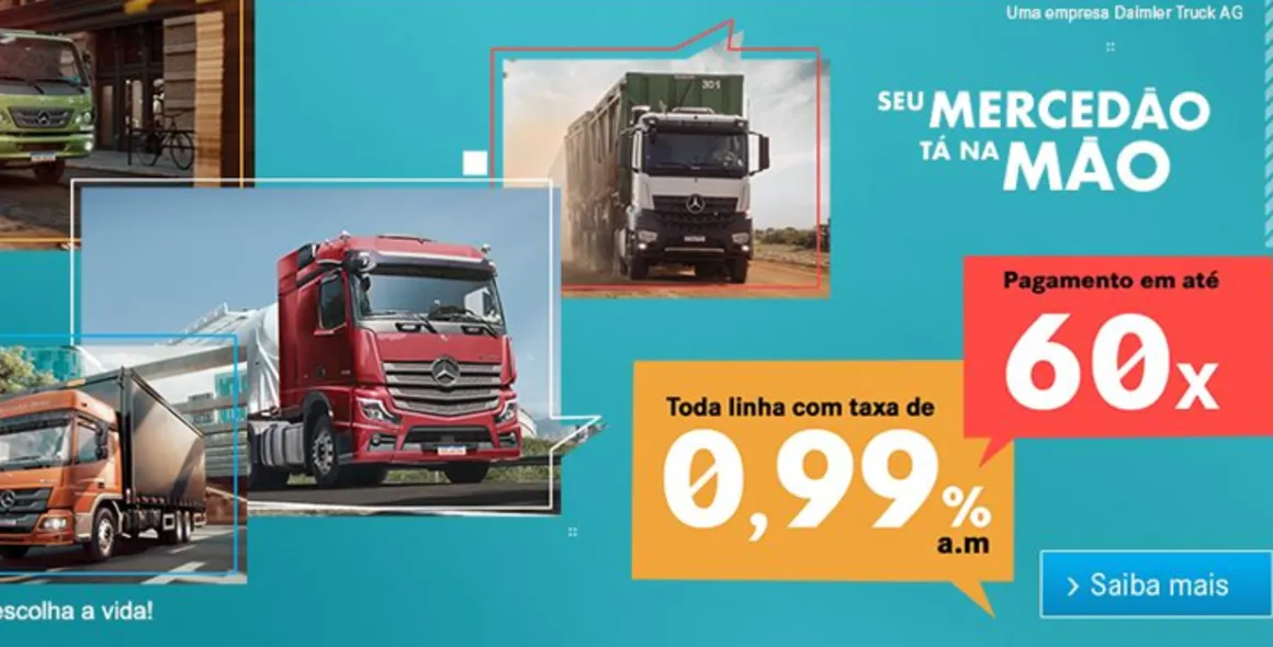 Mercedes-Benz oferece taxa de 0.99% a.m e pagamento em até 60 meses para financiamento de caminhões
